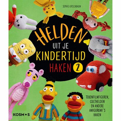 Helden uit je kindertijd haken 2 - Sophie Kirschbaum