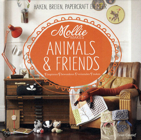 Mollie Makes Animals & Friends
